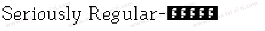 Seriously Regular字体转换